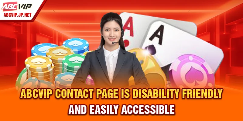 ABCVIP Contact - Support, Help Center And How To Reach Us 7 ABCVIP Contact Page Is Disability-Friendly and Easily Accessible
