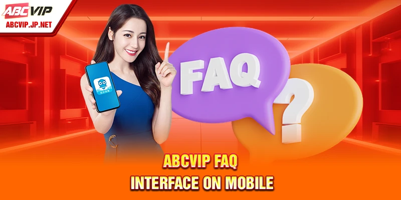 ABCVIP FAQ – Everything You Need to Know Before Joining 7 ABCVIP FAQ interface on mobile devices.