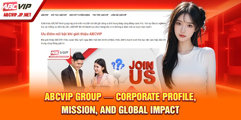 ABCVIP Group — Corporate Profile, Mission, and Global Impact