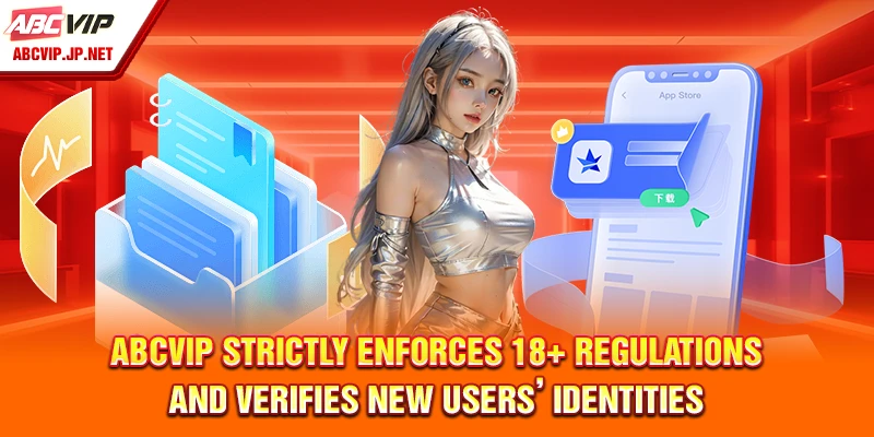 ABCVIP Privacy Policy: Safeguarding Your Information 9 ABCVIP Strictly Enforces 18+ Regulations and Verifies New Users’ Identities