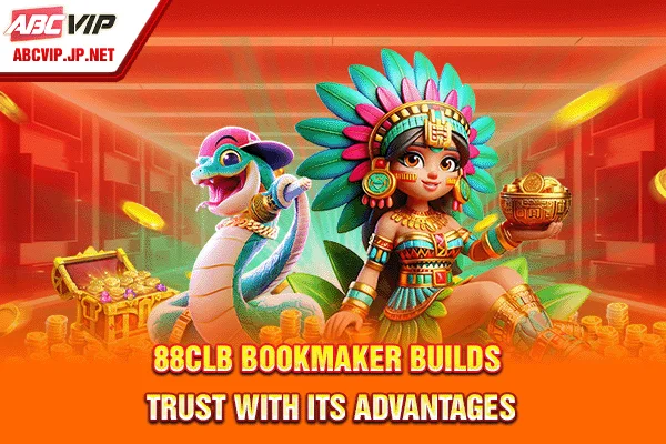 88CLB bookmaker builds trust with its advantages