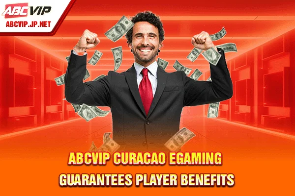 ABCVIP Curacao eGaming guarantees player benefits