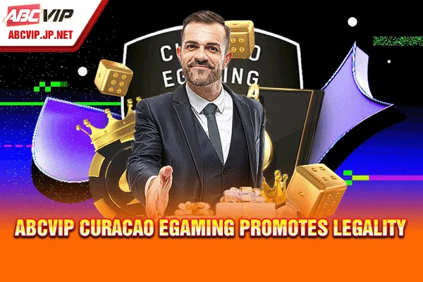 ABCVIP Curacao eGaming promotes legality