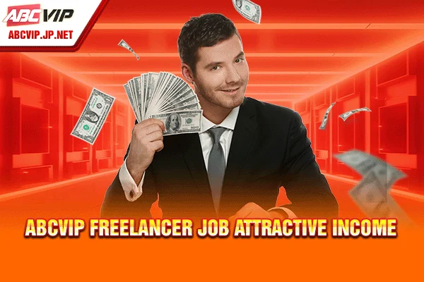 ABCVIP Freelancer Job attractive income 