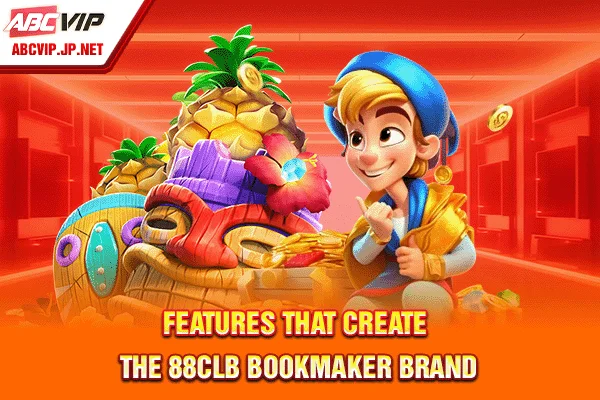 Features that create the 88CLB bookmaker brand