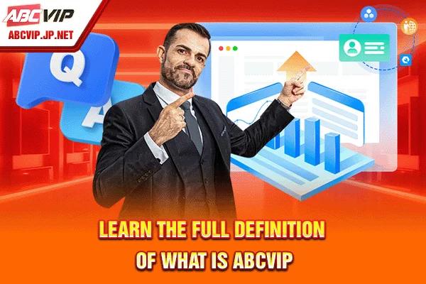 Learn the full definition of what is ABCVIP