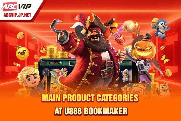 Main product categories at U888 bookmaker